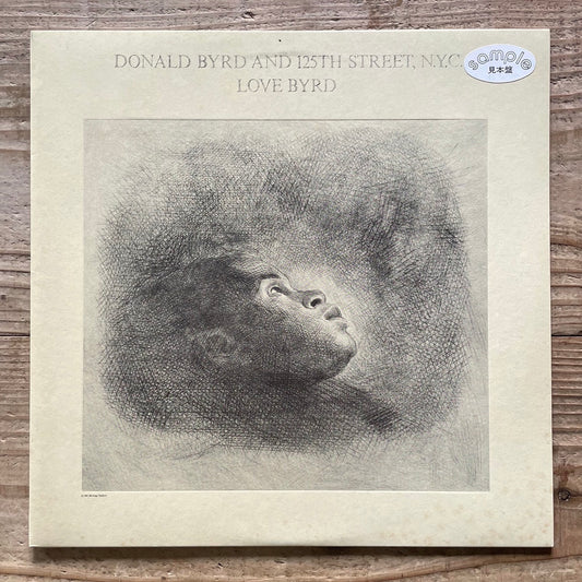 DONALD BYRD AND 125TH STREET, N.Y.C. / LOVE BYRD on Elektra - Japan Promo LP P-11112