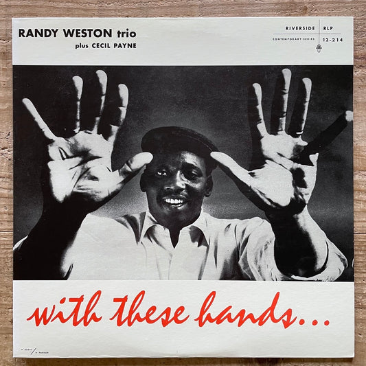 RANDY WESTON TRIO plus CECIL PAYNE / WITH THESE HANDS - Japan Riverside LP VIJJ-30058