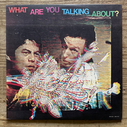 TRISTAN HONSINGER, TOSHINORI KONDO, PETER KOWALD, SABU TOYOZUMI / WHAT ARE YOU TALKING ABOUT? on IMA - Japan Original Promo LP IMA-003