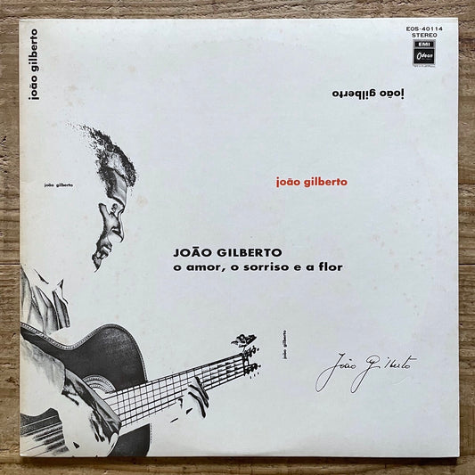 JOAO GILBERTO / O AMOR, O SORRISO E A FLOR on Odeon - Japan LP Bossa Nova EOS-40114