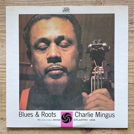 CHARLIE MINGUS / BLUES & ROOTS on Atlantic - Japan LP P-4564A